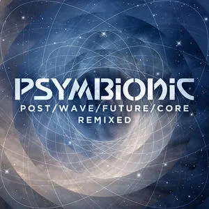 Post?Wave/Future/Core remixed